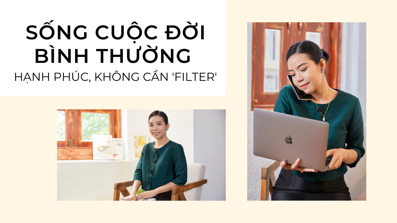 song-cuoc-doi-binh-thuong-hanh-phuc-khong-can-filter